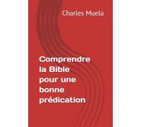 Comprendre la Bible pour une bonne prédication