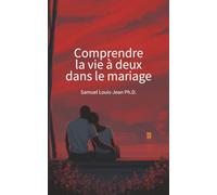Comprendre la vie à deux dans le mariage