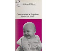 Comprendre Le Baptême (ebook)