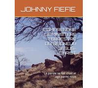 COMPRENDRE LE MINISTERE TERRESTRE DU SEIGNEUR JESUS-CHRIST: La parole se fait chair et agit parmi nous