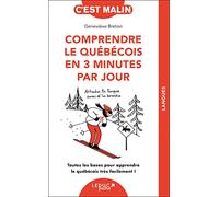 Comprendre le québécois en 3 minutes par jour: Breton Geneviève