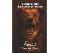 Comprendre le stress d'un chien