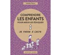 Comprendre Les Enfants Pour Mieux Les Éduquer (ebook)