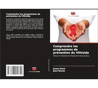 Comprendre les programmes de prévention du VIH/sida: Grâce à l'utilisation de l'évaluation des processus