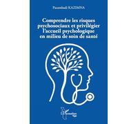 Comprendre les risques psychosociaux et privilégier l’accueil psychologique en milieu de soin de santé (Harmattan Togo)