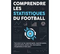 COMPRENDRE LES STATISTIQUES DU FOOTBALL