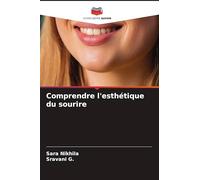 Comprendre l'esthétique du sourire