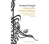Comprendre l'islam politique: Une trajectoire de recherche sur l'altérité islamiste, 1973-2016