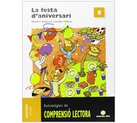 Comprensio Lectora 8. La Festa D'Aniversari - 9788430708437