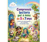Comprensió lectora per a nens de 5 a 7 Anys.: Contes curts amb preguntes, jocs i activitats per aprendre a llegir. Contes amb valors en lletra de pal y lletra lligada.