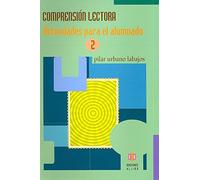 comprension Lectora. 2: Actividades para el alumnado (CUADERNOS REFUERZO APOYO)