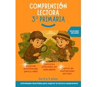 Comprensión lectora 3 primaria: Historias entretenidas, ejercicios diferentes en cada página, con ilustraciones a color. Actividades divertidas para ... la lectura comprensiva. Soluciones incluidas.