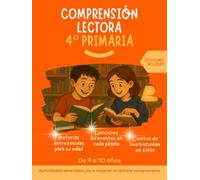 Comprensión lectora 4 primaria:: Historias entretenidas, ejercicios diferentes en cada página, con ilustraciones a color. Actividades divertidas para la lectura comprensiva. Soluciones incluidas.