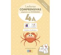 Comprensión lectora. Lecturas comprensivas 4 A. Cuaderno de refuerzo escolar. Primero primaria. Ejercicios de comprensión lectora. Leo Silabas trabadas. Adaptación con pictogramas. Editorial GEU: 4A