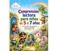 Comprensión Lectora para niños de 5 a 7 años: Cuentos cortos con preguntas, juegos y actividades para aprender a leer. Primeros lectores. Letra ligada y letra de palo.