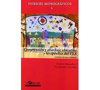 Comprension Y Abordaje Educativo Y Terapeutico Del Tea