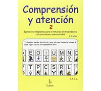 Comprensión y atención-2: Ejercicios integrados para refuerzo de habilidades comprensivas y atencionales