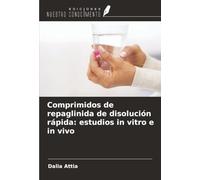 Comprimidos de repaglinida de disolución rápida: estudios in vitro e in vivo