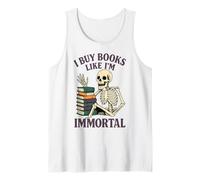 Compro libros como si fuera inmortal, acaparador de libros de esqueleto divertido Camiseta sin Mangas