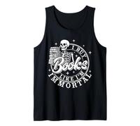 Compro libros como si fuera un esqueleto inmortal leyendo amante de los libros Camiseta sin Mangas