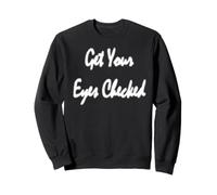 Comprobar Tus Ojos con Texto borroso Sudadera