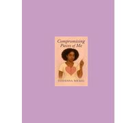 Compromising Pieces of me: Finding Myself after the Hurt