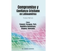 Compromiso y Confianza Cristiano en Latinoamerica Volumen 3: Volumen 3 (Cristianismo Latinoamericano: Entre el Compromiso Personal y la Confianza Institucional)