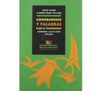 Compromisos Y Palabras Bajo El Fr: Recordando a Blas de Otero (1979-2009) (Iluminaciones)