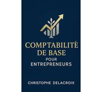 Comptabilité de Base pour Entrepreneurs