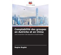 Comptabilité des groupes en Autriche et en Chine: une comparaison des dispositions fondamentales