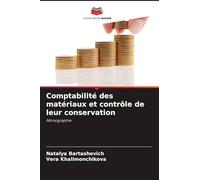 Comptabilité des matériaux et contrôle de leur conservation: Monographie