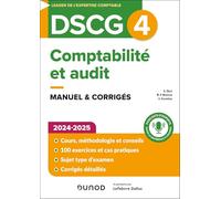 Comptabilité et audit DSCG 4: Manuel & corrigés