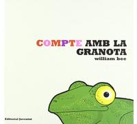 Compte amb la granota (SIN COLECCION)