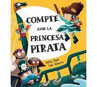 Compte amb la princesa pirata: Conte en CATALÀ emocionant d'aventures, 3-6 anys, lletra d'impremta, per a explicar a partir de 3 anys, llegir a partir de 6; text rimat, divertit (SIN COLECCION)