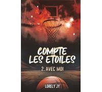 Compte les étoiles avec moi: tome 2 (réédition 2025)