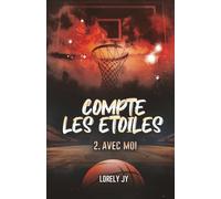 Compte les étoiles avec moi: tome 2 (réédition 2025)