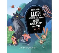 Compte, llop! Aquí hi ha algú més dolent que tu (Catalá - A PARTIR DE 3 ANYS - ÀLBUMS - Gobelet)