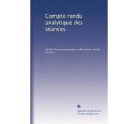 Compte rendu analytique des séances: Volume 32