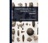Compte Rendu De La ... Session, Volume 2;