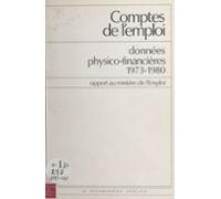 Comptes De Lemploi : Données Physico-financières 1973-1980 (ebook)