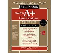 CompTIA A+ Certification All-in-One Exam Guide, Eleventh Edition (Exams 220-1101 & 220-1102) (Scienze)
