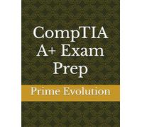 CompTIA A+ Exam Prep