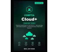 CompTIA Cloud+ Study Guide 2026: Pass the CV0-004 Exam on Your First Try - All-in-One Prep with Practice Questions, a Full Practice Exam & Real-World Scenarios (IT Certification Study Guides)