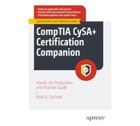 CompTIA CySA+ Certification Companion: Hands-on Preparation and Practice Guide (Certification Study Companion Series)