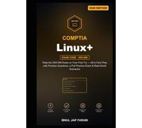 CompTIA Linux+ Study Guide 2026: Pass the XK0-006 Exam on Your First Try - All-in-One Prep with Practice Questions, a Full Practice Exam & Real-World Scenarios (IT Certification Study Guides)