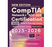 CompTIA Network+ N10-009 Certification 2025-2026: All in One Prep to Boost Your IT Credential Fast with Visual E-learning Course, Practice Tests, In-Depth Reviews and Expert Test Taking System
