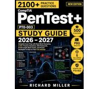 CompTIA PenTest+ PT0-003 Study Guide: Complete Exam Prep with Real-World Scenarios, Practice Questions, Flashcards, Mock Exams, and Proven Strategies ... (CompTIA Exam Prep & IT Career Success)
