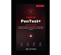 CompTIA PenTest+ Study Guide 2026: Pass the PT0-003 Exam on Your First Try - All-in-One Prep with Practice Questions, a Full Practice Exam & Real-World Scenarios (IT Certification Study Guides)