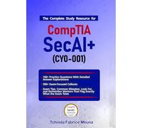 CompTIA SecAI+ Certification Study Guide (Exam CY0-001): Complete 2026 Edition: Master AI Cybersecurity from Fundamentals Through Governance - 160+ ... Cybersecurity Certification Series)