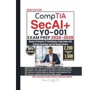 CompTIA SecAI+ CY0-001 EXAM PREP 2026-2028: Master AI Security V1 Certification Study Guide with Practice Questions and Full Domain Review